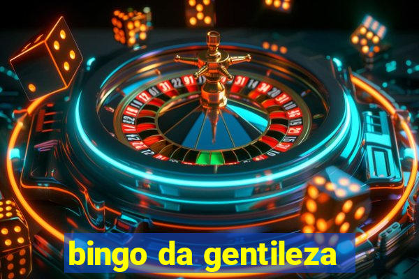 bingo da gentileza